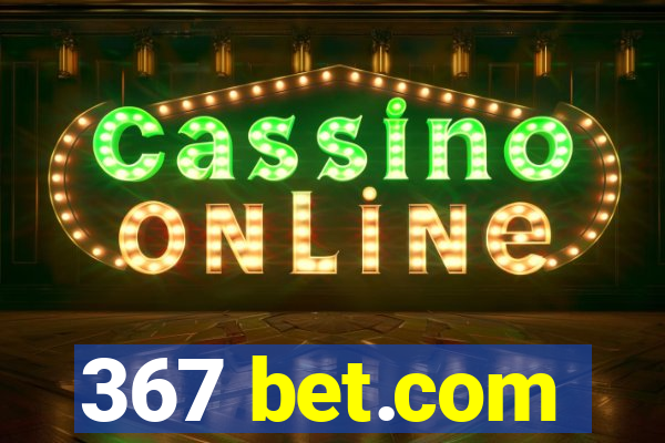 367 bet.com